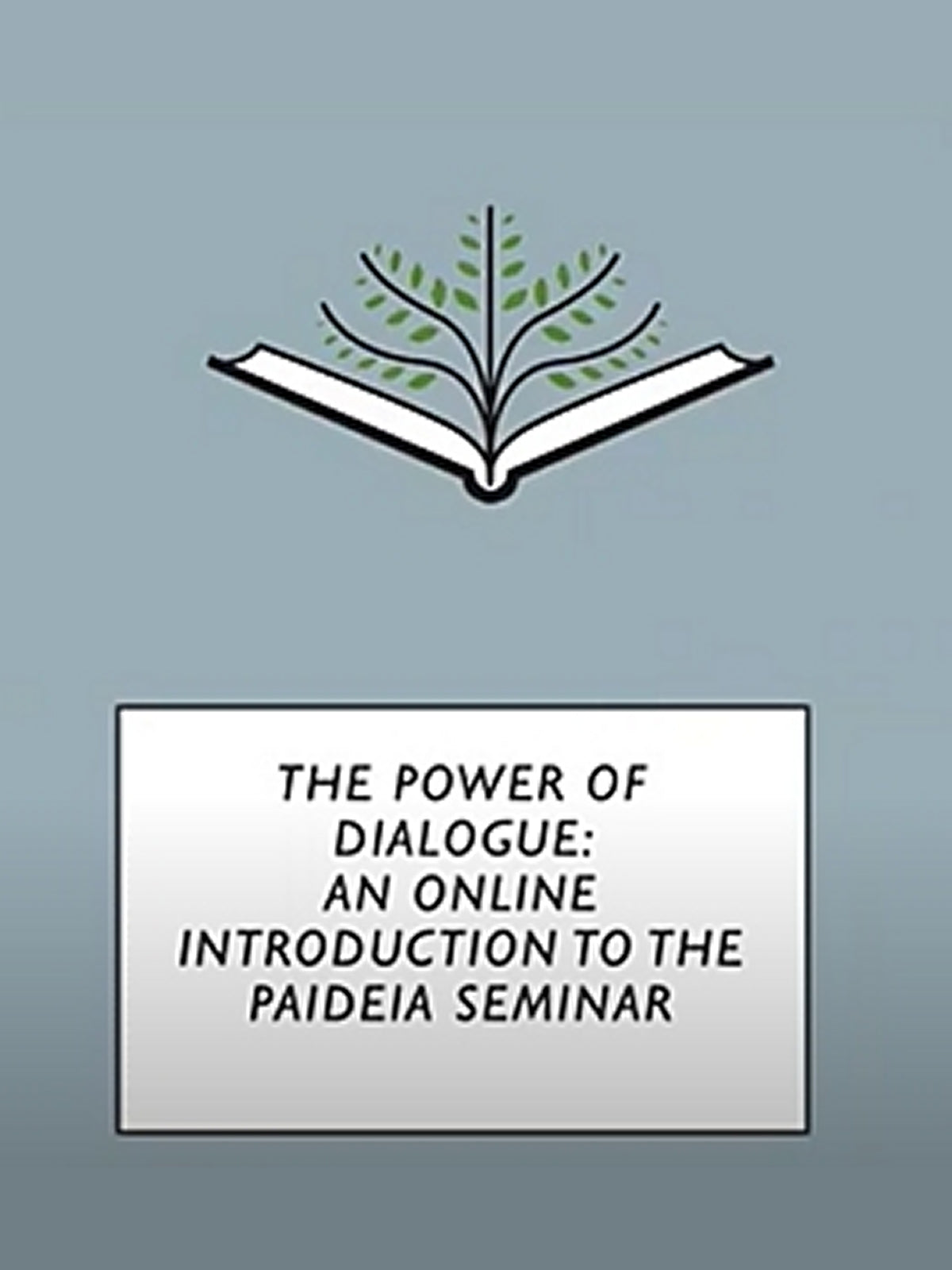 Introduction to Paideia Seminar