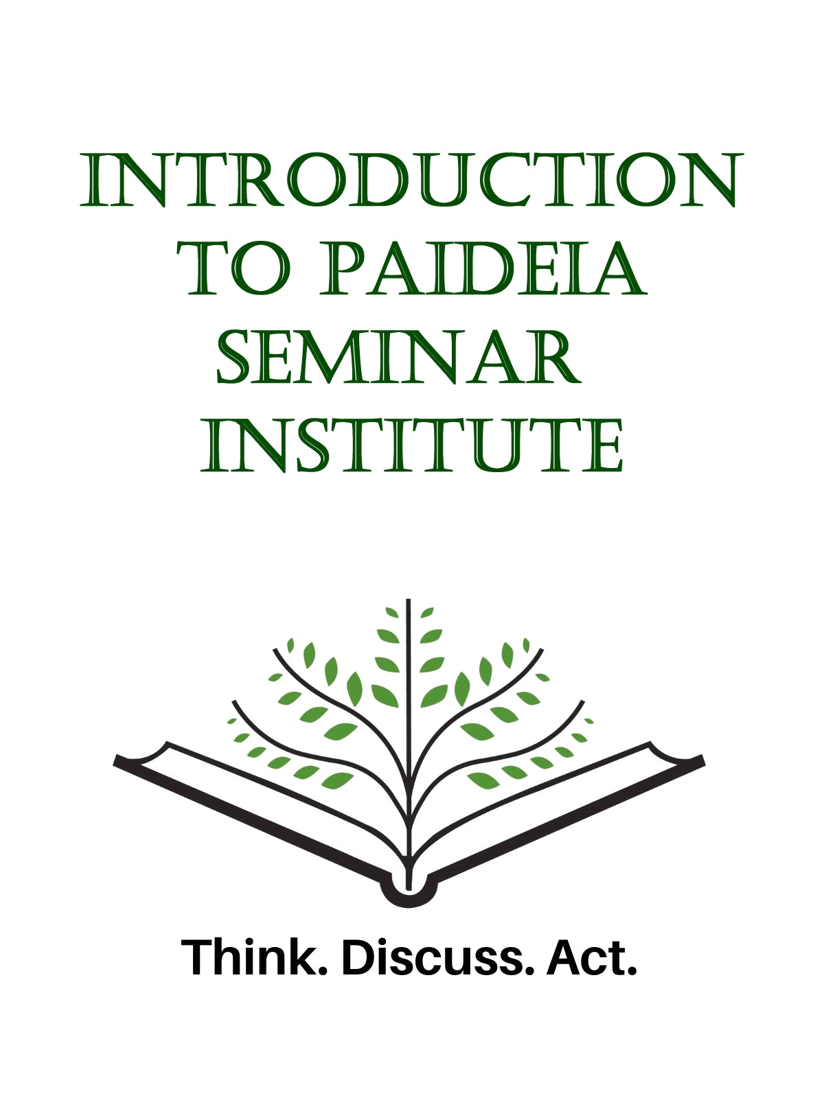 Introduction to Paideia Seminar Institute
